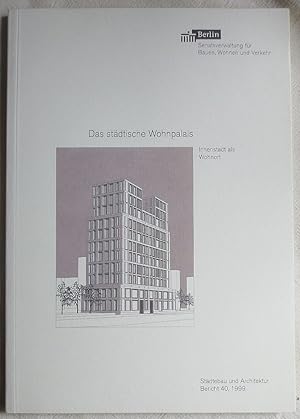 Seller image for Das stdtische Wohnpalais : Innenstadt als Wohnort ; Stdtebau und Architektur ; Bericht 40 for sale by VersandAntiquariat Claus Sydow