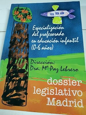 Seller image for Especializacin del profesorado en educacin infantil (0-6 aos) Dossier legislativo Madrid for sale by Libros Ambig