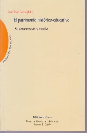 Seller image for EL PATRIMONIO HISTORICO-EDUCATIVO. SU CONSERVACION Y ESTUDIO for sale by LIBRERIA TORMOS