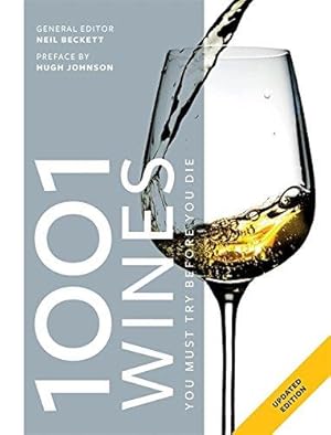 Imagen del vendedor de 1001 Wines You Must Try Before You Die a la venta por WeBuyBooks