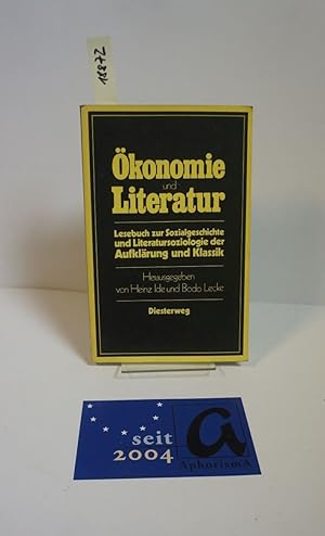 Bild des Verkufers fr konomie und Literatur. Lesebuch zur Sozialgeschichte und Literatursoziologie der Aufklrung und Klassik. zum Verkauf von AphorismA gGmbH