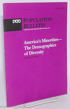 Imagen del vendedor de America's minorities - the demographics of diversity; in Population Bulletin, vol. 47, no. 4, December 1992 a la venta por Bolerium Books Inc.