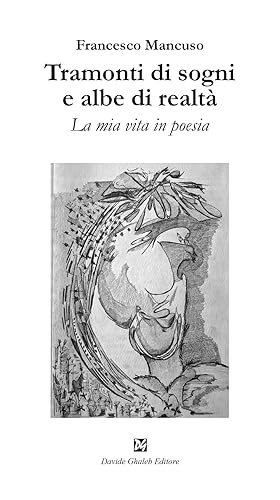Seller image for Tramonti di sogni e albe di realt. La mia vita in poesia for sale by Libro Co. Italia Srl