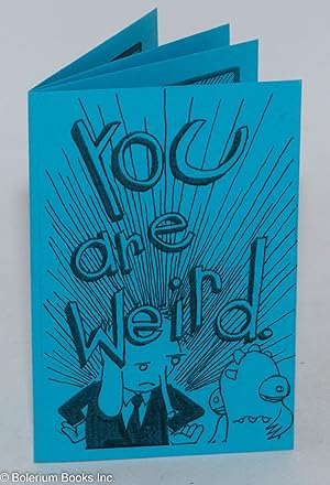 Seller image for You are weird for sale by Bolerium Books Inc.