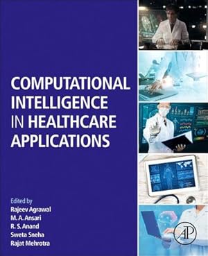 Seller image for Computational Intelligence in Healthcare Applications [Paperback ] for sale by booksXpress