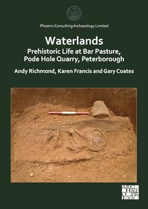 Seller image for Waterlands: Prehistoric Life at Bar Pasture, Pode Hole Quarry, Peterborough [Soft Cover ] for sale by booksXpress