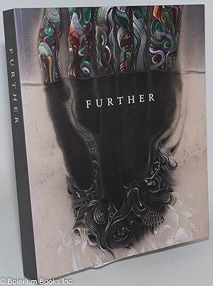 Further: Featuring the work of Mars-1, NoMe Edonna, Oliver Vernon, Tomokazu Matsuyama, Damon Soul...