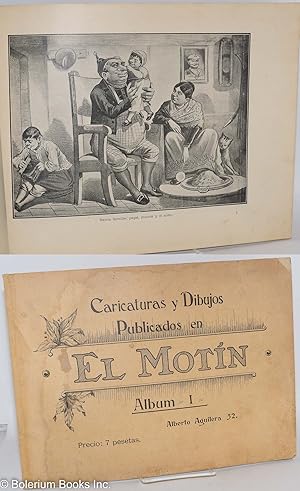 Caricaturas y Dibujos Publicados en El Motin. Album -I- Alberto Aguilera 52