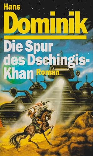 Bild des Verkufers fr Die Spur des Dschingis-Khan Roman zum Verkauf von Leipziger Antiquariat