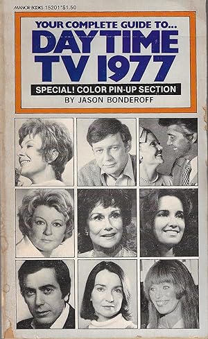 Immagine del venditore per Your Complete Guide to Daytime TV 1977 (Special! Color Pin-Up Section) venduto da Firefly Bookstore