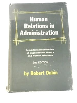 Seller image for Human Relations in Administration for sale by World of Rare Books