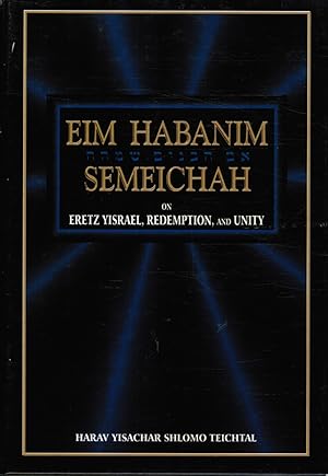 Seller image for Eim Habanim Semeichah - on Eretz Yisrael, Redemption, and Unity for sale by Bookshop Baltimore