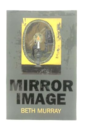 Seller image for Mirror Image for sale by World of Rare Books