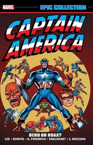 Seller image for Captain America Epic Collection: Hero Or Hoax? by Lee, Stan, Friedrich, Gary, Conway, Gerald F, Gerber, Stephen Ross [Paperback ] for sale by booksXpress