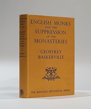 English Monks and the Suppression of the Monasteries (The Bedford Historical Series)