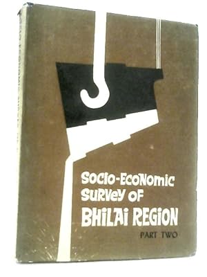 Bild des Verkufers fr Socio-Economic Survey Of Bhilai Region 2 zum Verkauf von World of Rare Books