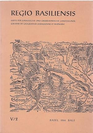 Imagen del vendedor de Regio Basiliensis. V. Jahrgang, Heft 2, Oktober 1964. Hefte fr Jurassische und Oberrheinische Landeskunde. Cahiers de Gographie Jurassienne et Rhnane. a la venta por Antiquariat Carl Wegner