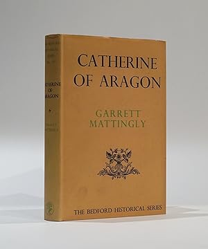 Catherine of Aragon (The Bedford Historical Series)
