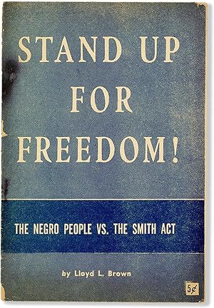 Seller image for Stand Up For Freedom! The Negro People vs. The Smith Act for sale by Lorne Bair Rare Books, ABAA