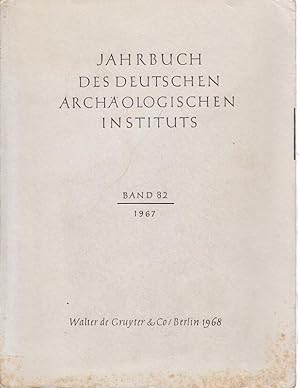 Jahrbuch des Deutschen Archäologischen Instituts, Band 82, 1967.