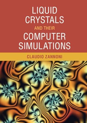 Imagen del vendedor de Liquid Crystals and Their Computer Simulations Liquid Crystals and Their Computer Simulations a la venta por GreatBookPricesUK