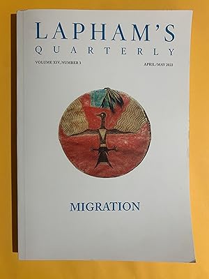 Imagen del vendedor de Lapham's Quarterly, Volume XIV, Number 3, April/May 2022, "Migration" a la venta por Exchange Value Books