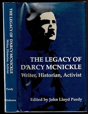 Imagen del vendedor de THE LEGACY OF D'ARCY MCNICKLE. Writer, Historian, Activist. a la venta por Circle City Books