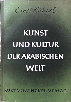 Bild des Verkufers fr Kunst und Kultur der arabischen Welt. Arabische Welt ; Bd. 2 zum Verkauf von books4less (Versandantiquariat Petra Gros GmbH & Co. KG)