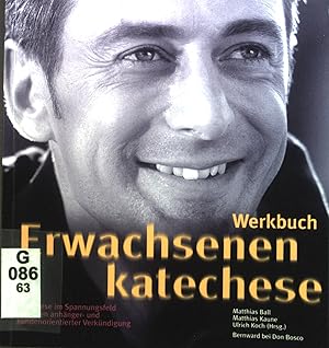 Seller image for Werkbuch Erwachsenenkatechese : Katechese im Spannungsfeld zwischen anhnger- und kundenorientierter Verkndigung. for sale by books4less (Versandantiquariat Petra Gros GmbH & Co. KG)