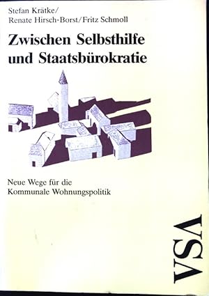 Imagen del vendedor de Zwischen Selbsthilfe und Staatsbrokratie : neue Wege fr d. kommunale Wohnungspolitik. a la venta por books4less (Versandantiquariat Petra Gros GmbH & Co. KG)