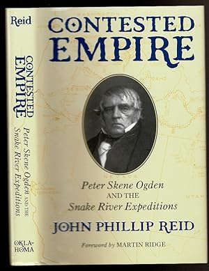 Seller image for CONTESTED EMPIRE Peter Skene Ogden and the Snake River Expeditions. for sale by Circle City Books