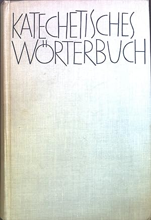 Bild des Verkufers fr Katechetisches Wrterbuch. zum Verkauf von books4less (Versandantiquariat Petra Gros GmbH & Co. KG)