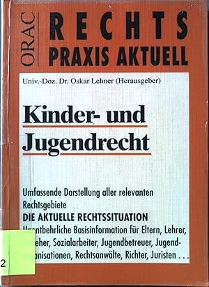 Immagine del venditore per Kinder- und Jugendrecht. Orac Rechtspraxis aktuell venduto da books4less (Versandantiquariat Petra Gros GmbH & Co. KG)