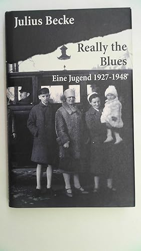 Bild des Verkufers fr Really the Blues: Eine Jugend 1927-1948, zum Verkauf von Antiquariat Maiwald