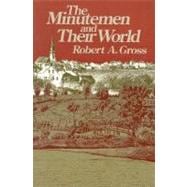 Imagen del vendedor de The Minutemen and Their World a la venta por eCampus