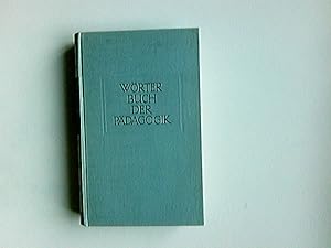 Wörterbuch der Pädagogik. Kröners Taschenausgabe ; Bd. 94