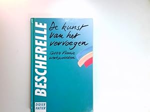 Imagen del vendedor de Bescherelle: L'Art de conjuguer, Dictionnaire DE 12000 Verbes a la venta por Antiquariat Buchhandel Daniel Viertel