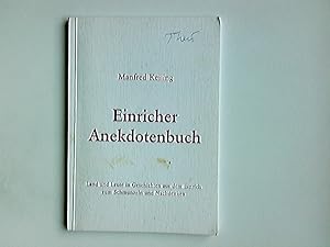 Einricher Anekdotenbuch : [Land und Leute in Geschichten aus dem Einrich zum Schmunzeln und Nachd...