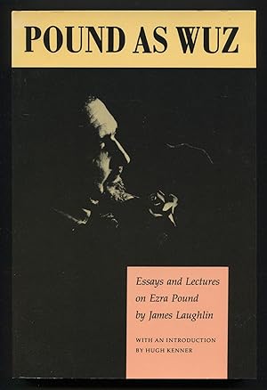 Image du vendeur pour Pound As Wuz: Essays and Lectures on Ezra Pound mis en vente par Between the Covers-Rare Books, Inc. ABAA
