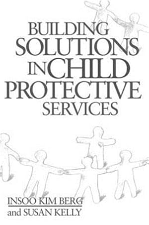 Immagine del venditore per Building Solutions in Child Protective Services venduto da GreatBookPrices