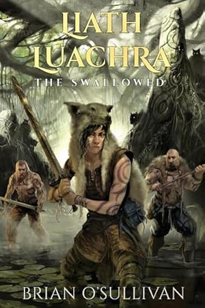 Seller image for Liath Luachra : The Swallowed for sale by AHA-BUCH GmbH