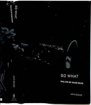 Imagen del vendedor de So What: The Life of Miles Davis a la venta por Monroe Stahr Books