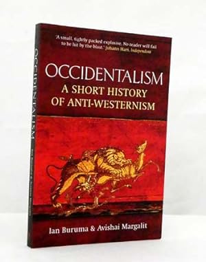 Seller image for Occidentalism A Short History of Anti-Westernism for sale by Adelaide Booksellers