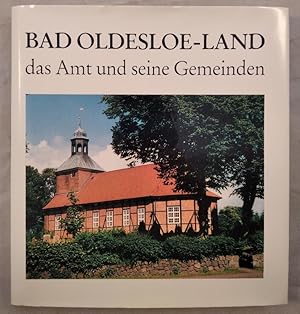 Seller image for Bad Oldeslohe-Land das Amt und seine Gemeinden. for sale by KULTur-Antiquariat