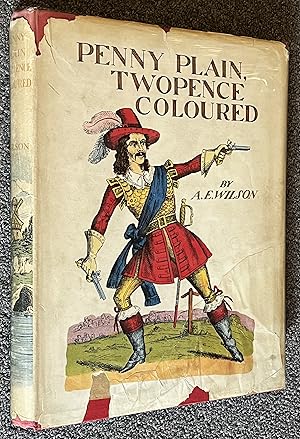 Penny Plain, Two Pence Coloured A History of the Juvenile Drama