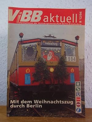 VBB aktuell. Informationen der Verkehrsgemeinschaft Berlin-Brandenburg. Ausgabe 12/94. Titel: Mit...