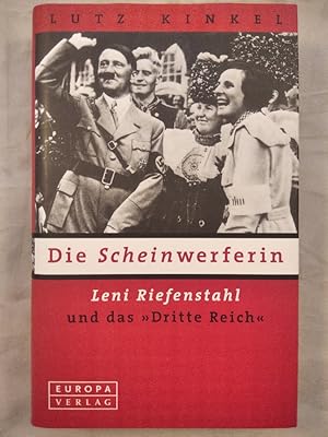 Bild des Verkufers fr Die Scheinwerferin. Leni Riefenstahl und das "Dritte Reich". zum Verkauf von KULTur-Antiquariat