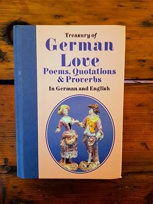 Treasury of German Love - Poems, Quotations & Proverbs - in German and English