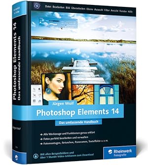 Photoshop Elements 14: Das umfassende Handbuch  Alle Werkzeuge und Techniken von A bis Z  kompl...