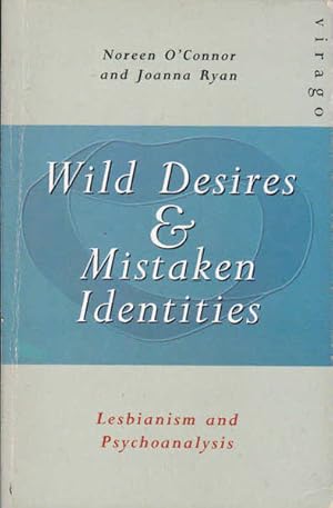 Seller image for Wild Desires and Mistaken Identities: Lesbianism and Psychoanalysis for sale by Goulds Book Arcade, Sydney